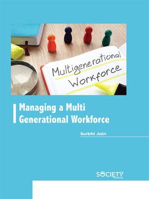 cover image of Managing a Multi Generational Workforce